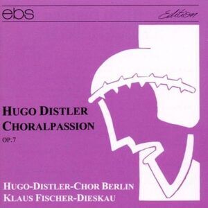 Distler / Cardino / Richter / Fischer-Dieskau - Choralpassion Op. 7  COMPACT